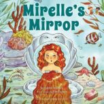 Mirelles Mirror, Katherine Wallace