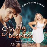 Strictly Business, Andrea Smith