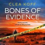 Bones of Evidence, Clea Koff