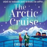 The Arctic Cruise, Caroline James