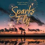 Sparks Fly, Hazel Henry