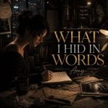 What I Hid in Words, Amy