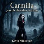 Carmilla, Joseph Sheridan Le Fanu
