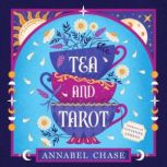 Tea and Tarot, Annabel Chase