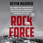 Rock Force, Kevin Maurer