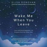 Wake Me When You Leave, Elisa Donovan