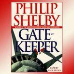 Gatekeeper, Philip Shelby