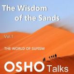 The Wisdom of the Sands Vol.01, Osho