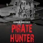 Pirate Hunter, Henrik M. Christensen