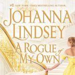 A Rogue of My Own, Johanna Lindsey