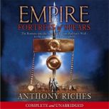 Fortress of Spears Empire III, Anthony Riches