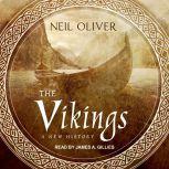 The Vikings A New History, Neil Oliver