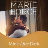 Mine After Dark, Marie Force