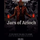 Jars of Arioch, Gena R Bell