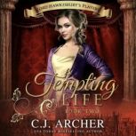A Tempting Life, C.J. Archer