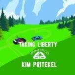 Taking Liberty, Kim Pritekel
