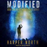 Modified, Harper North