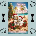 Runaway for Christmas, Victoria LK Williams