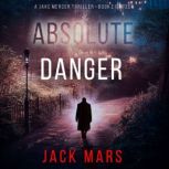Absolute Danger A Jake Mercer Politi..., Jack Mars