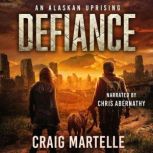 Defiance, Craig Martelle