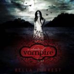 A Shade of Vampire, Bella Forrest