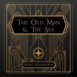 The Old Man and the Sea, Ernest Hemingway
