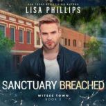 Sanctuary Breached, Lisa Phillips