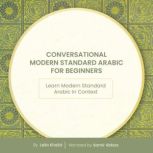 Conversational Modern Standard Arabic..., Leila Khalid