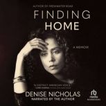 Finding Home, Denise Nicholas