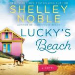 Lucky's Beach A Novel, Shelley Noble