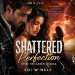 Shattered Perfection After the Storm ..., Edi Winkle