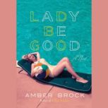 Lady Be Good, Amber Brock