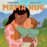 Mama Hug, Emma Straub