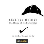 Sherlock Holmes - The Hound of the Baskervilles, Sir Arthur Conan Doyle