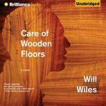 Care of Wooden Floors, Will Wiles