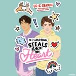 Leo Martino Steals Back His Heart, Eric Geron