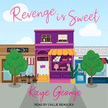 Revenge is Sweet, Kaye George