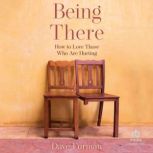 Being There, Dave Furman