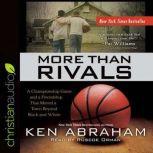 More Than Rivals, Ken Abraham