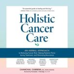 Holistic Cancer Care, Chanchal Cabrera