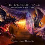 The Dragon Tale, Jeremiah Calvin