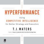 Hyperformance, T. J. Waters