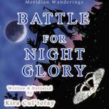 Battle for Night Glory, Kira Cultofay