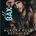 Until Bax, Aurora Rose Reynolds