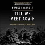 Till We Meet Again, Brandon Marriott