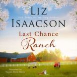 Last Chance Ranch, Liz Isaacson