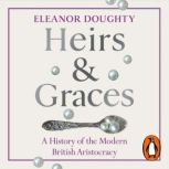 Heirs and Graces, Eleanor Doughty