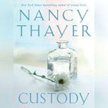 Custody, Nancy Thayer