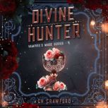 Divine Hunter, C. N. Crawford