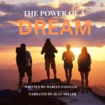 The Power of a Dream, Marian J GoSam